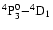 ${\rm ^4P^0_3{-}^4D_1}$