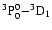 ${\rm ^3P^0_0{-}^3D_1}$