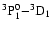 ${\rm ^3P^0_1{-}^3D_1}$