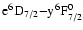 ${\rm e^6D_{7/2}{-}y^6F^0_{7/2}}$