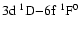 ${\rm 3d~^1D{-}6f~^1F^0}$