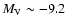 $M_{{\rm V}}\sim -9.2$