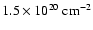 $1.5\times10^{20}\ \rm {cm}^{-2}$