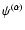 $\psi^{(\alpha)}$
