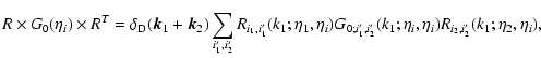 $\displaystyle R \times G_0(\eta_i) \times R^T = \delta_{\rm D}({\vec k}_1+{\vec...
..._1,\eta_i)
G_{0;i_1',i_2'}(k_1;\eta_i,\eta_i) R_{i_2,i_2'}(k_1;\eta_2,\eta_i) ,$