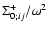 $\Sigma_{0;ij}^+/\omega^2$