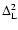 $\Delta ^2_{\rm L}$