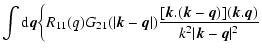 $\displaystyle \int{\rm d}{\vec q}\biggl \lbrace
R_{11}(q) G_{21}(\vert{\vec k}-...
... k}.({\vec k}-{\vec q})]({\vec k}.{\vec q})}{k^2 \vert{\vec k}-{\vec q}\vert^2}$