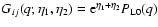 $G_{ij}(q;\eta_1,\eta_2) = {\rm e}^{\eta_1+\eta_2} P_{\rm L0}(q)$