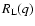 $R_{\rm L}(q)$