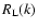 $R_{\rm L}(k)$