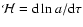 ${\cal H}={\rm d}\ln a/{\rm d}\tau$