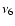 $\nu_{6}$