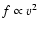 $f\propto v^2$