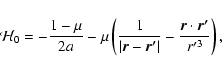 \begin{displaymath}\mathcal{H}_0
=-\frac{1-\mu}{2a}-\mu\left(\frac{1}{\left\vert...
...vec{r'}\right\vert}
-\frac{\vec{r}\cdot\vec{r'}}{r'^3}\right),
\end{displaymath}