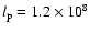 $l_{\rm p}=1.2\times10^8$