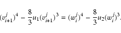 \begin{displaymath}%
(v^j_{i+1})^4- \frac 83u_1(v^j_{i+1})^3=(w^j_i)^4-\frac 83u_2(w^j_i)^3.
\end{displaymath}