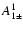 $A^1_{1\pm}$