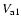 $V_{\rm a1}$