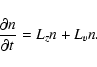 \begin{displaymath}%
\frac {\partial n}{\partial t}=L_z n+L_vn.
\end{displaymath}