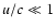 $u/c\ll 1$