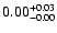 $\rm0.00_{-0.00}^{+0.03}$