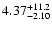 $\rm 4.37_{-2.10}^{+11.2}$