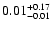 $\rm0.01_{-0.01}^{+0.17}$