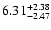 $\rm 6.31_{-2.47}^{+2.38}$