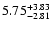$\rm 5.75_{-2.81}^{+3.83}$