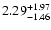$\rm 2.29_{-1.46}^{+1.97}$