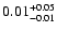 $\rm0.01_{-0.01}^{+0.05}$