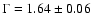 $\Gamma=1.64\pm0.06$