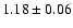 $1.18\pm0.06$