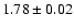 $1.78\pm0.02$