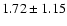 $1.72\pm1.15$