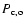 $P_{\rm c,o}$