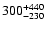 $\rm 300^{+440}_{-230}$