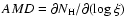 $AMD = \partial N_{\rm H} / \partial(\log\xi)$
