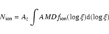 \begin{displaymath}%
N_{\rm ion} = A_z\int AMD f_{\rm ion}(\log \xi){\rm d}(\log\xi)
\end{displaymath}