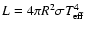 $ L = 4\pi R^2 \sigma T_{\rm eff}^4$