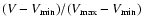 $(V-V_{\rm min})/ (V_{\rm max}-V_{\rm min})$