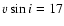 $v\sin{i} = 17$