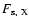 $F_{\rm s,~X}$