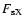 $F_{\rm sX}$