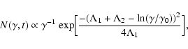 \begin{displaymath}%
N(\gamma,t) \propto \rm\gamma^{-1}~exp\Big[\frac{-(\Lambda_1 +
\Lambda_2-ln(\gamma/\gamma_0))^2}{4\Lambda_1}\Big],
\end{displaymath}