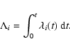 \begin{eqnarray*}\Lambda_i = \int_{0}^{t} \lambda_i(t)~{\rm d}t.
\end{eqnarray*}