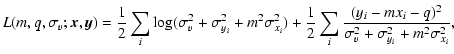 $\displaystyle %
L(m,q,\sigma_{v};\vec{x},\vec{y})=
\frac{1}{2} \sum_i
\log (\si...
...\sum_i \frac{(y_i-m x_i-q)^2}{\sigma_{v}^2+\sigma^2_{y_i}
+m^2 \sigma^2_{x_i}},$