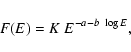\begin{displaymath}%
F(E) = K~E^{-a-b~\log E},
\end{displaymath}