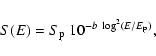 \begin{displaymath}%
S(E) = S_{\rm p}~10^{-b~\log^2(E/E_{\rm p})},
\end{displaymath}